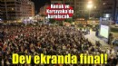 Dev ekranda final heyecanı