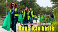 Doğa için birlik oldular