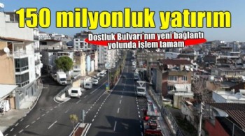 Dostluk Bulvarı’nın yeni bağlantı yolunda işlem tamam