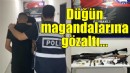 Düğün magandalarına gözaltı!