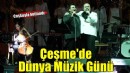 Dünya Müzik Günü Çeşme’de kutlandı