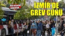 Duraklarda yoğunluk... İzmir'de grev günü!