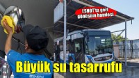 ESHOT'tan ayda 2 bin 200 ton su tasarrufu