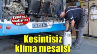 ESHOT’tan yaz sıcaklarına karşı kesintisiz klima mesaisi