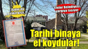 Efeler Belediyesi'nin malına el koydular!
