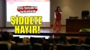 Efes Selçuk'ta kadına yönelik şiddetle mücadele farkındalığı!