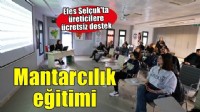 Efes Selçuk'ta mantar yetiştiriciliği eğitimi düzenlendi