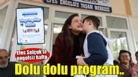 Efes Selçuk’un engel tanımaz çocukları renkli bir hafta geçirecek