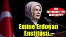 Ege Üniversitesi'nde kurulan enstitüye Emine Erdoğan adı verildi