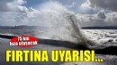 Ege'ye fırtına uyarısı...