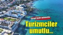 Egeli turizmciler yarıyıl tatilinden umutlu
