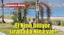 El Nino bitiyor, sırada La Nina var!