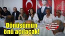 Engeller aşılacak, dönüşümün önü açılacak