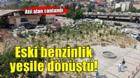 Eski Benzinlik yeşile dönüştü