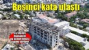 Eşrefpaşa Hastanesi inşaatı beşinci kata ulaştı