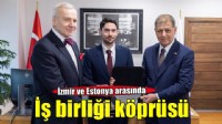 Estonya ile İzmir arasında dijital dönüşüm ve iş birliği köprüsü