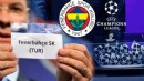 Fenerbahçe'nin Şampiyonlar Ligi rakibi belli oldu