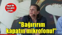 Foça'da Fıçı yine coştu... 'Bağırırım, kapatın mikrofonu!'