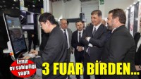 Fuar İzmir üç fuara birden ev sahipliği yaptı