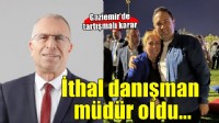 Gaziemir Belediyesi'nde tartışmalı karar... İthal danışman müdür oldu!