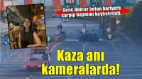 Genç doktor beton bariyere çarpıp hayatını kaybetmişti... O anlar kamerada!