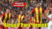 Göztepe, Avrupa'ya giderse kasasını dolduracak