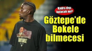 Göztepe'de Bokele bilmecesi