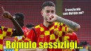 Göztepe'de Romulo sessizliği