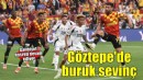 Göztepe'de buruk sevinç