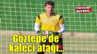 Göztepe'den kaleci atağı