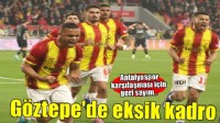 Göztepe evinde Antalyaspor'la oynayacak