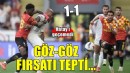 Göztepe evinde Hatay'a takıldı...