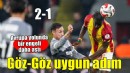 Göztepe evinde Karagümrük'ü geriden gelerek yendi