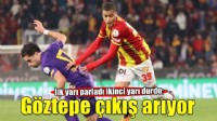 Göztepe geçen sezonu hatırlattı