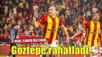 Göztepe nefes aldı