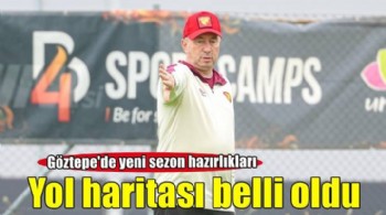 Göztepe'nin yeni sezon yol haritası belli oldu
