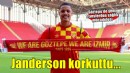 Göztepe'nin yeni transferi Janderson korkuttu