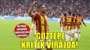 Göztepe ve Samsunspor Avrupa yolunda kritik virajda