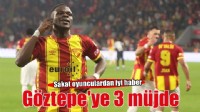 Göztepe'ye 3 müjde