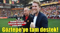 Göztepe'ye Başkan Rasmus Ankersen'den tam destek
