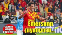 Göztepe'ye Emersonn piyangosu!