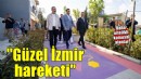 Güzel İzmir Hareketi ile kent dönüşüyor