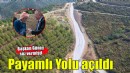 Güzelbahçe Payamlı Yolu açıldı