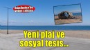 Güzelbahçe’ye plaj ve sosyal tesis geliyor