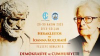 Herakleitos ve Ionna Kuçuradi Felsefe Günleri Efes Selçuk'ta