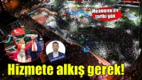 Hizmete alkış gerek...