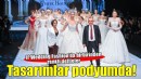 IF Wedding Fashion İzmir’de 2027 tasarımları podyuma çıktı