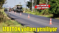 İZBETON ekipleri Efes Selçuk'ta yolları yeniliyor