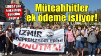 İZDEDA'dan bakanlığa denetim çağrısı... ''Müteahhitler ek ödeme istiyor''