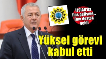 İZSİAD'da flaş gelişme.. Yüksel görevi kabul etti!
